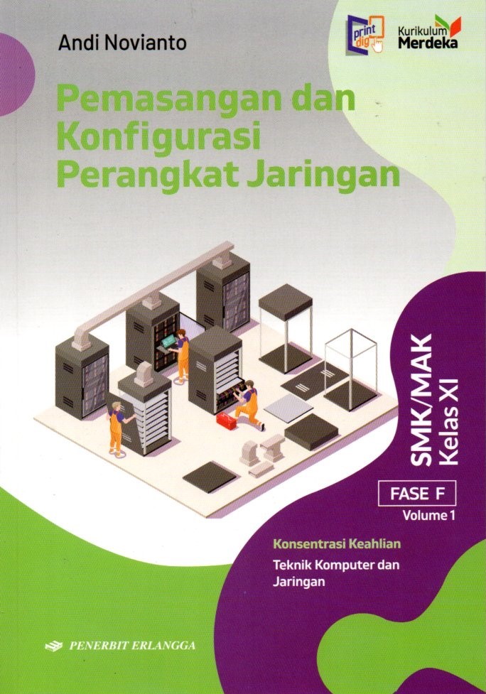 Pemasangan dan Konfigurasi Perangkat Jaringan untuk SMK/MAK Kelas XI Volume 1 (Kurikulum Merdeka)