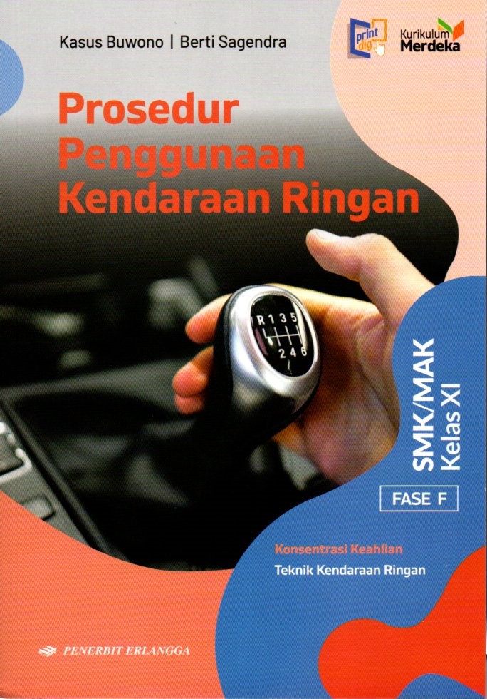 Prosedur Penggunaan Kendaraan Ringan untuk SMK/MAK Kelas XI Fase F (Kurikulum Merdeka)