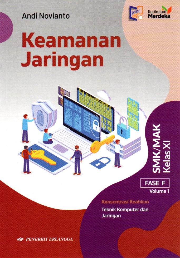 Keamanan Jaringan untuk SMK/MAK Kelas XI Volume 1 Fase F