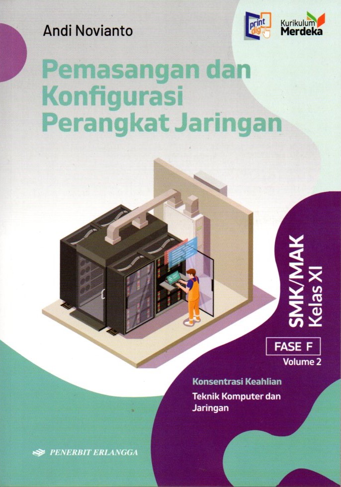 Pemasangan dan Konfigurasi Perangkat Jaringan untuk SMK/MAK Kelas XI Volume 2 (Kurikulum Merdeka)