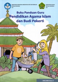 Buku Panduan Guru PAI dan Budi Pekerti untuk SMA/SMK Kelas X