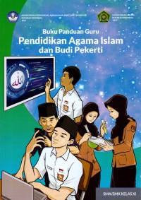 Buku Panduan Guru PAI dan Budi Pekerti untuk SMA/SMK Kelas XI